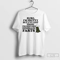 Classic Sure Im Pretty But Ive Got Those Prehistoric Dinosaur Farts T-Shirts, Hoodie, Sweatshirt | AU01DripNestTees.com