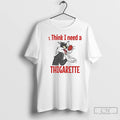 Classic Sylvester Think I Need A Thigarette T-Shirts, Hoodie, Sweatshirt | AU01DripNestTees.com