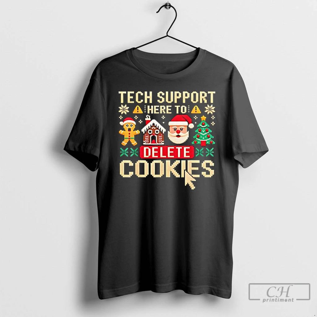 Classic Tech Support Here To Delete Cookies Christmas T-Shirts, Hoodie, Sweatshirt | AU01DripNestTees.com