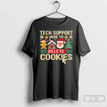 Classic Tech Support Here To Delete Cookies Christmas T-Shirts, Hoodie, Sweatshirt | AU01DripNestTees.com