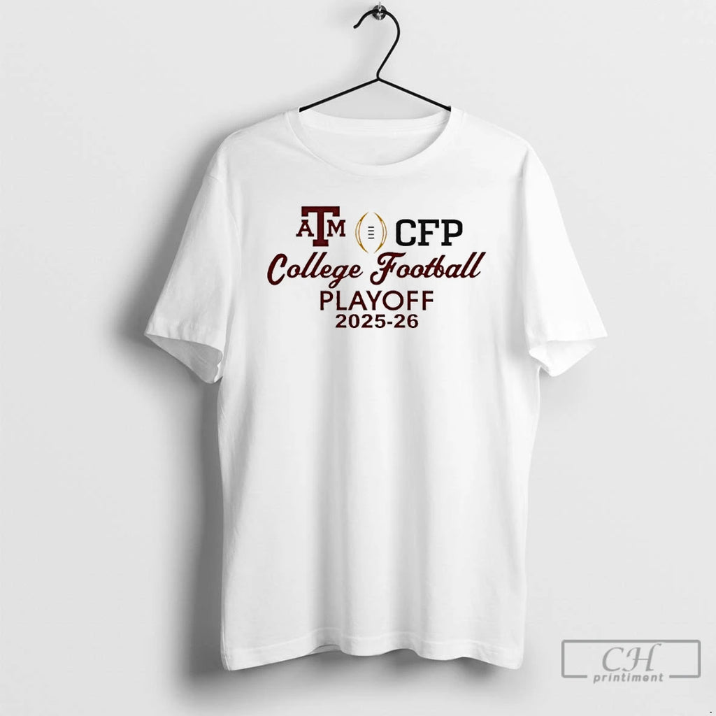 Classic Texas Am Aggies Cfp College Football Playoff 2025 26 T-Shirts, Hoodie, Sweatshirt | AU01DripNestTees.com