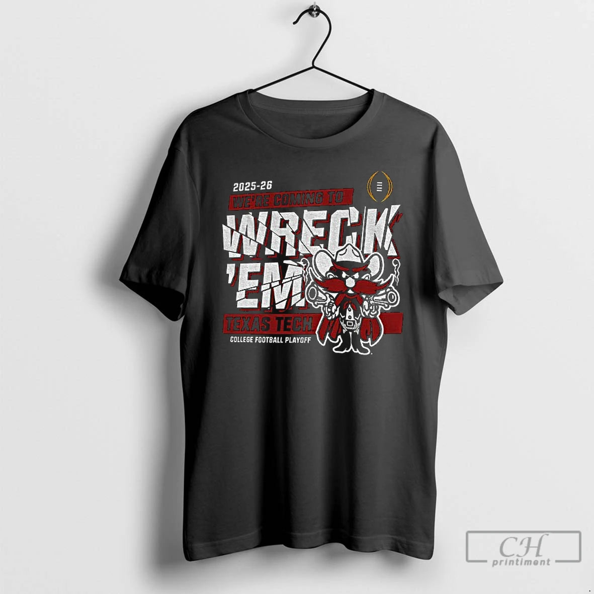 Classic Texas Tech Red Raiders Football Big 12 Cfp Were Coming To Wreck Em T-Shirts, Hoodie, Sweatshirt