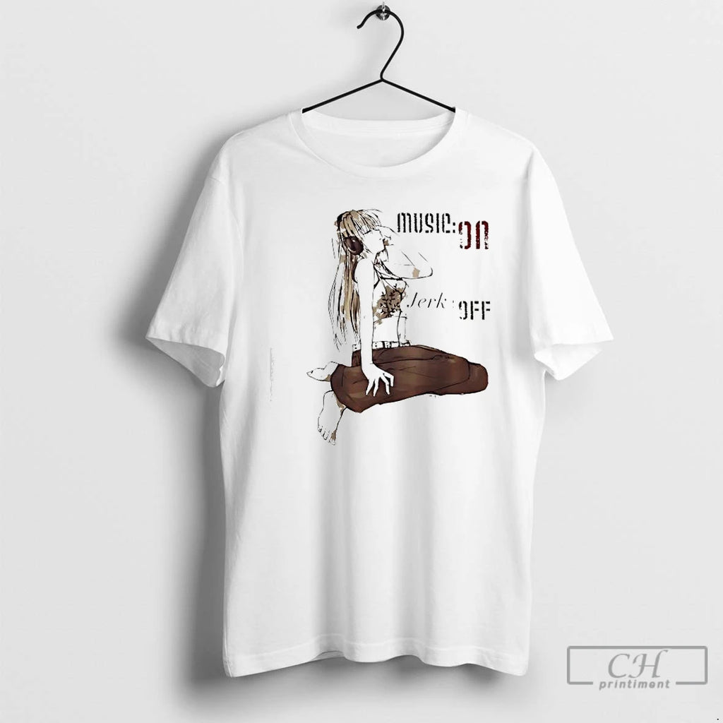 Classic The Girl Music On Jerk Off T-Shirts, Hoodie, Sweatshirt | AU01DripNestTees.com