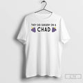 Classic They Did Surgery On A Chad Grape T-Shirts, Hoodie, Sweatshirt | AU01DripNestTees.com