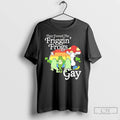 Classic They Turned The Friggin Frogs Gay Lgbt T-Shirts, Hoodie, Sweatshirt | AU01DripNestTees.com
