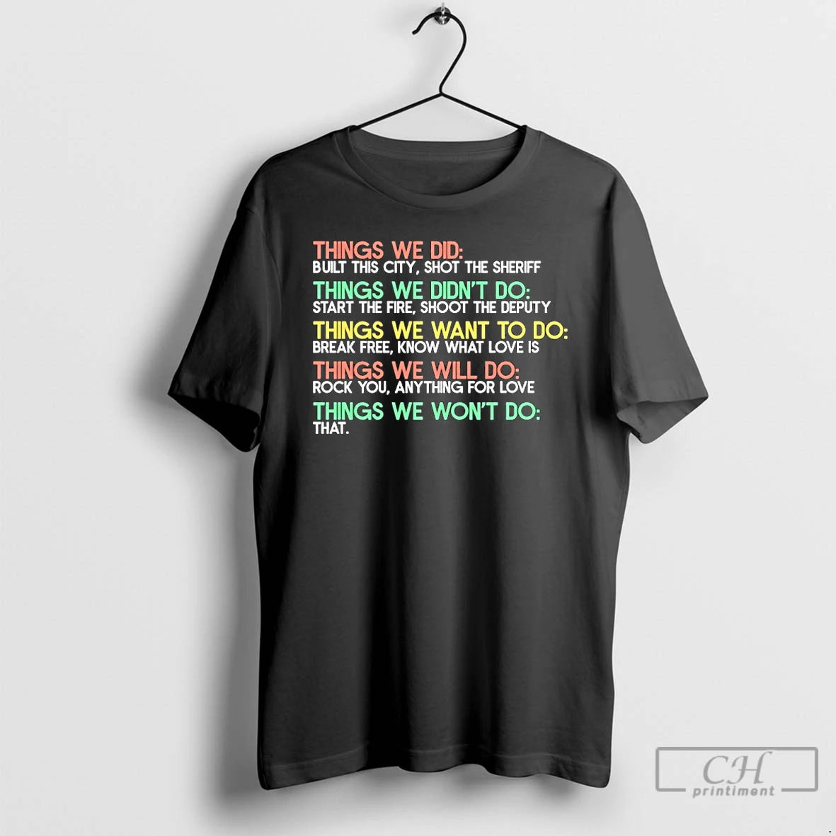 Classic Things We Did Built This City Shot The Sheriff Things We Didnt Do T-Shirts, Hoodie, Sweatshirt | AU01DripNestTees.com