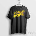 Classic This Year I Choose Hope T-Shirts, Hoodie, Sweatshirt | AU01DripNestTees.com