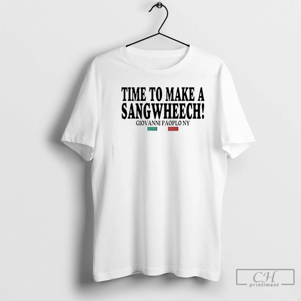 Classic Time To Make A Sangwheech Giovanni Paolo Ny T-Shirts, Hoodie, Sweatshirt | AU01DripNestTees.com