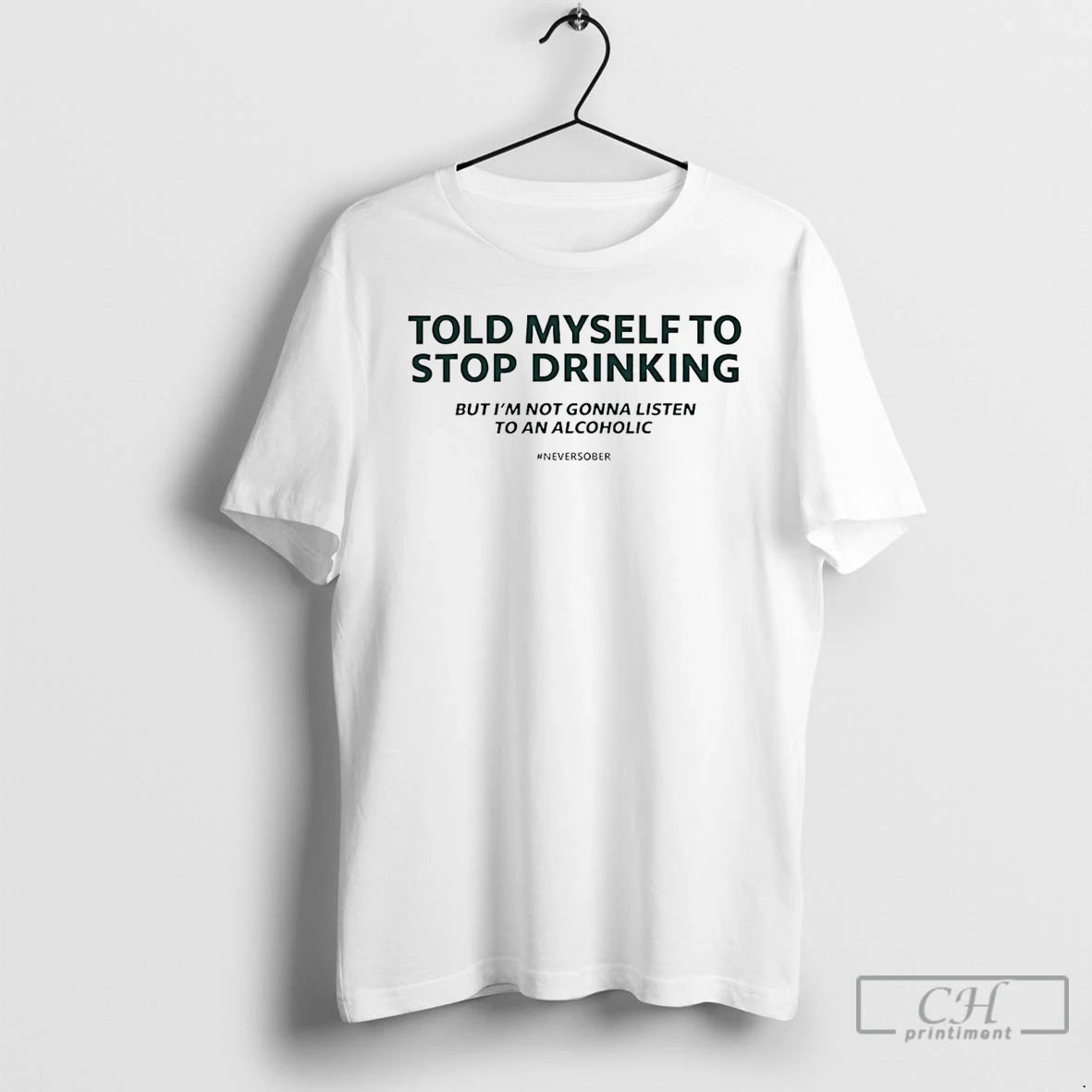 Classic Told Myself To Stop Drinking T-Shirts, Hoodie, Sweatshirt | AU01DripNestTees.com