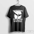 Classic Touch Grass Girl My Hand Is Literally On My Bush Girl Sexy T Shirts Hoodie, Sweatshirt | AU01DripNestTees.com