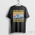 Classic Trucker Pun Fitness Whole Trailer In The Dock In One Try T Shirts Sweater Hoodie, Sweatshirt | AU01DripNestTees.com