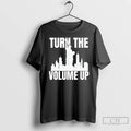 Classic Turn The Volume Up Donald Trump Ny Skyline T-Shirts, Hoodie, Sweatshirt | AU01DripNestTees.com
