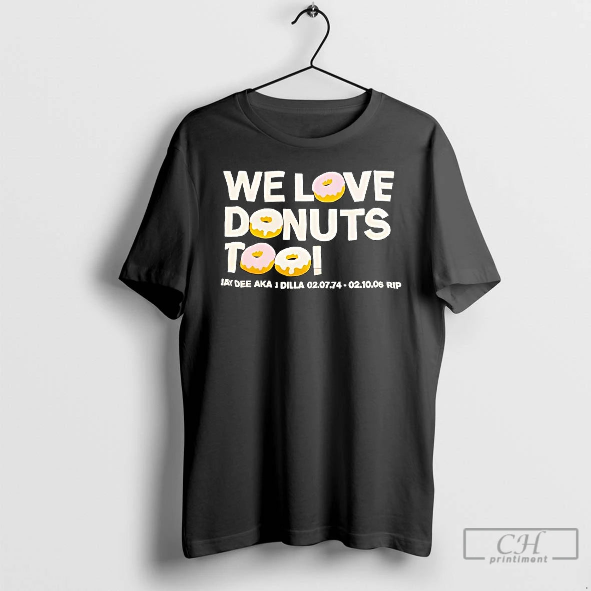 Classic We Love Donuts Too Jay Dee Aka J Dilla Rip T-Shirts, Hoodie, Sweatshirt | AU01DripNestTees.com