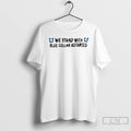 Classic We Stand With Blue Collar Astartes T-Shirts, Hoodie, Sweatshirt | AU01DripNestTees.com