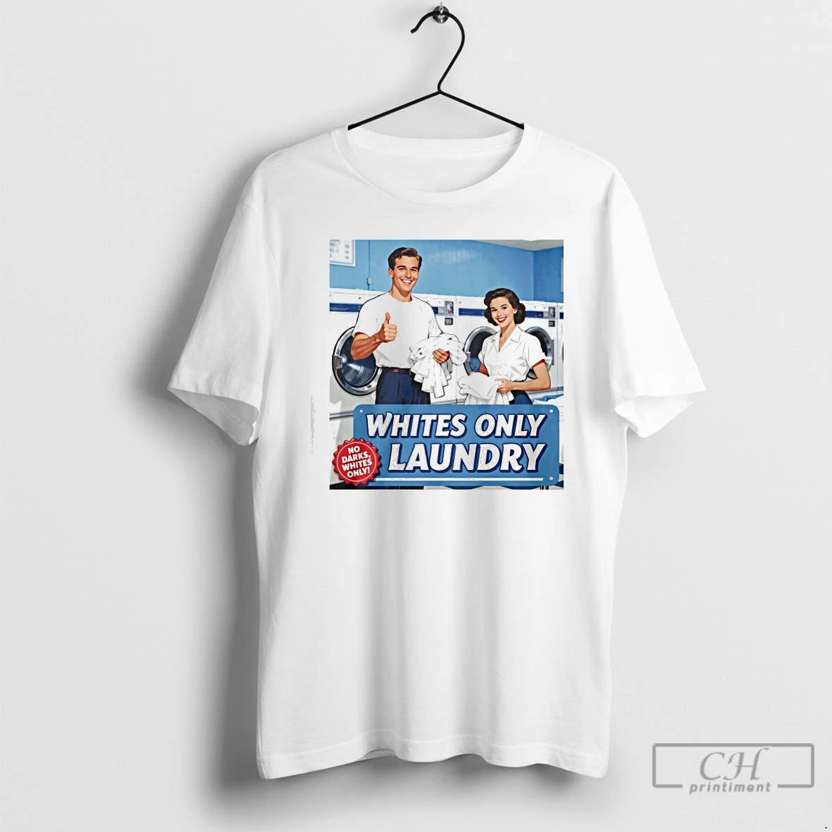 Classic Whites Only Laundry T-Shirts, Hoodie, Sweatshirt | AU01DripNestTees.com