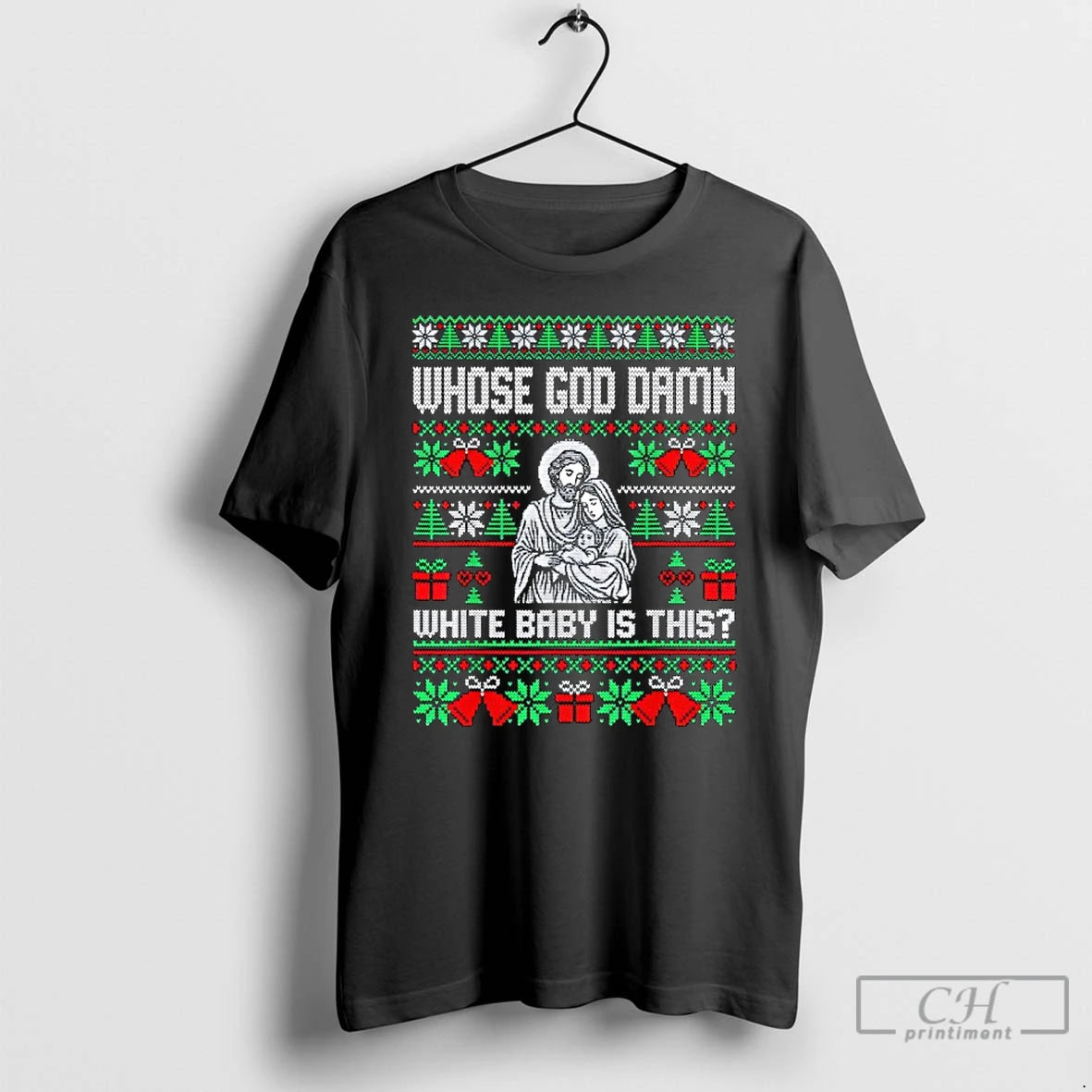 Classic Whose God Damn White Baby Is This Funny Jesus Christmas T-Shirts, Hoodie, Sweatshirt | AU01DripNestTees.com