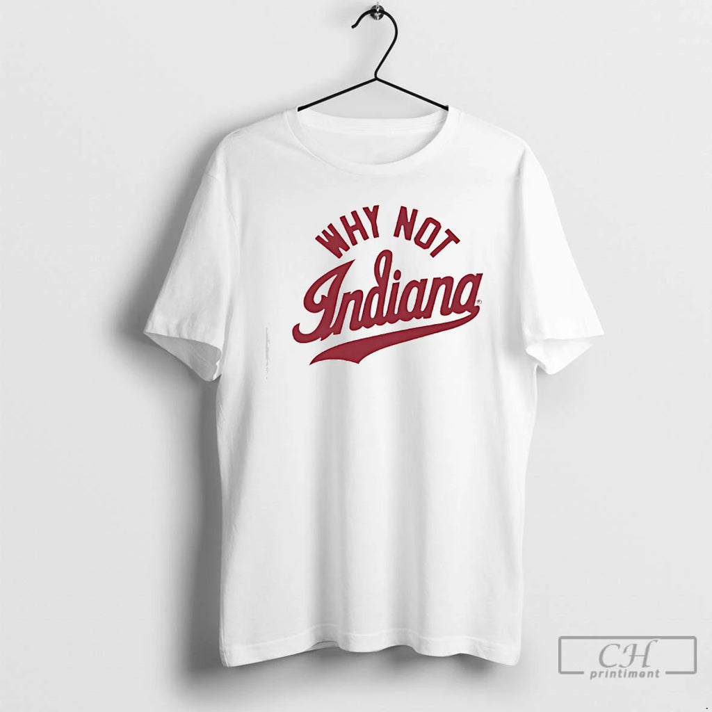 Classic Why Not Indiana Football Graphic T-Shirts, Hoodie, Sweatshirt | AU01DripNestTees.com