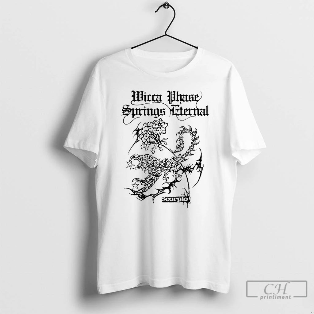 Classic Wicca Phase Springs Eternal Scorpio Eternal T-Shirts, Hoodie, Sweatshirt | AU01DripNestTees.com
