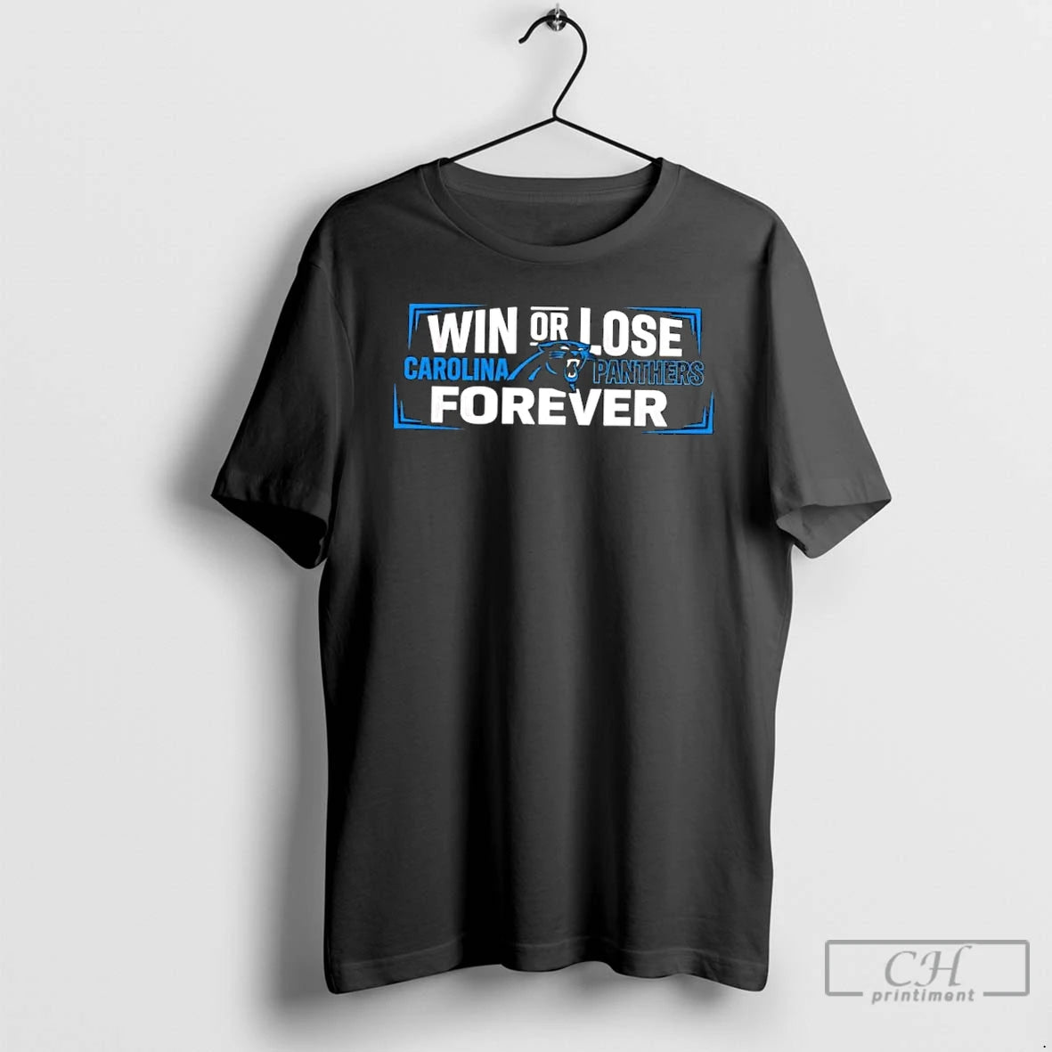 Classic Win Or Lose Carolina Panthers Forever T-Shirts, Hoodie, Sweatshirt | AU01DripNestTees.com