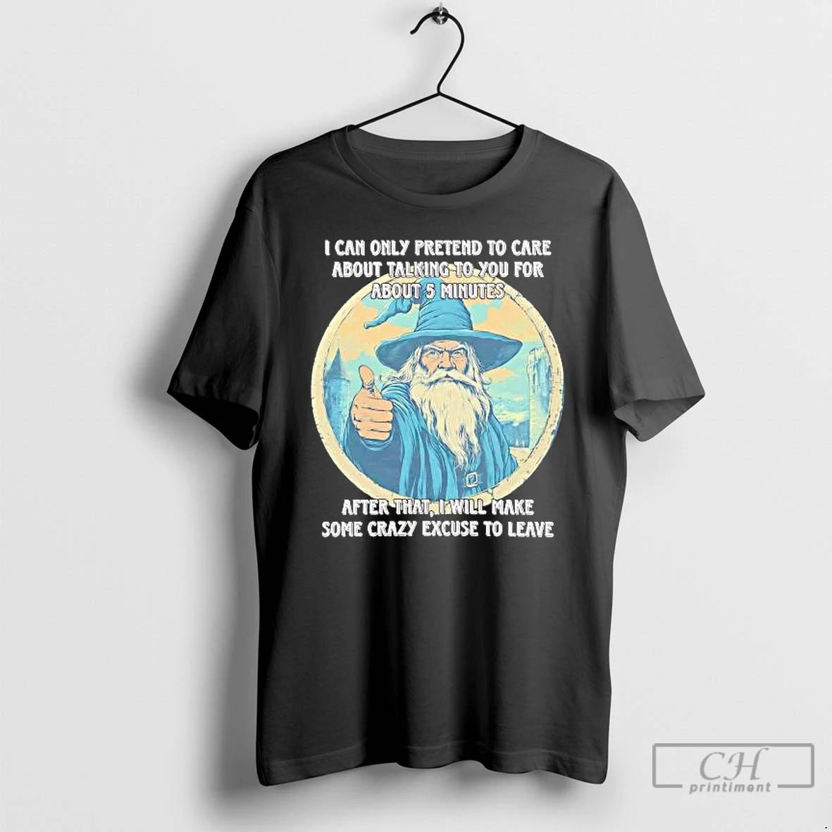 Classic Wizard I Can Only Pretend To Care About Talking To You T Shirts Sweater Hoodie, Sweatshirt | AU01DripNestTees.com