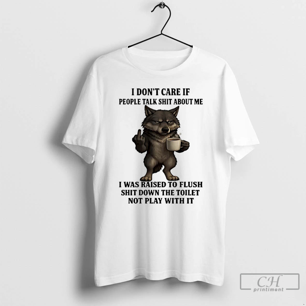 Classic Wolf I Dont Care If People Talk Shit About Me I Was Raised To T-Shirts, Hoodie, Sweatshirt | AU01DripNestTees.com