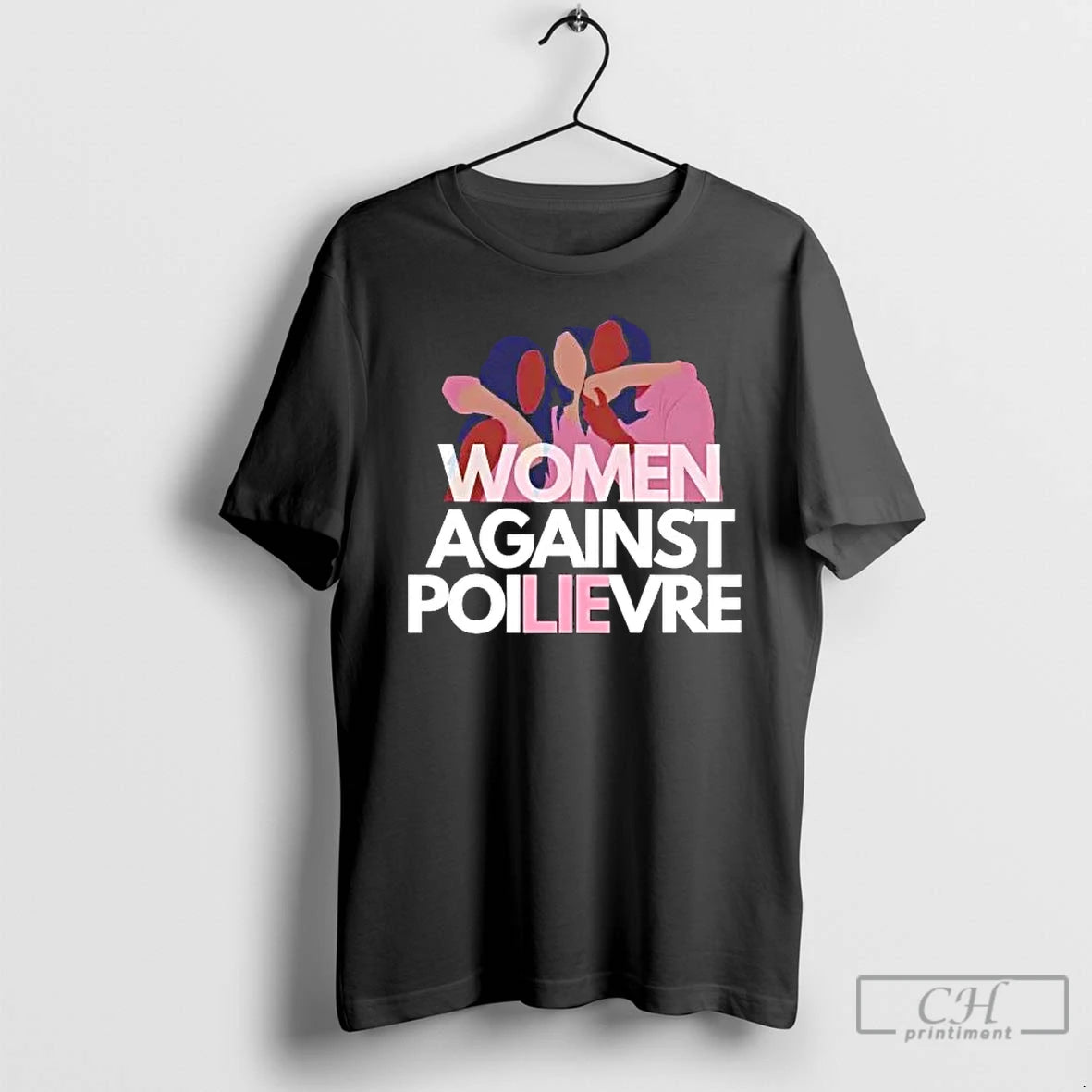 Classic Women Against Poilievre Lie T-Shirts, Hoodie, Sweatshirt | AU01DripNestTees.com