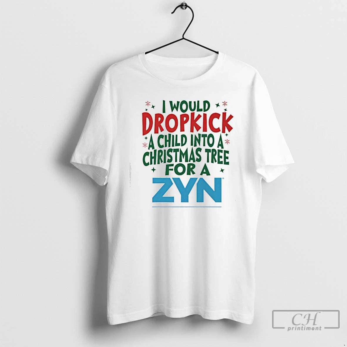 Classic Would Dropkick A Child Into A Christmas Tree For A Zyn Logo T Shirts Hoodie, Sweatshirt | AU01DripNestTees.com