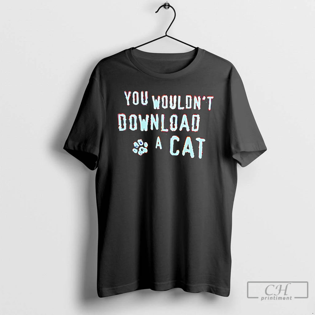Classic You Wouldnt Download A Cat T-Shirts, Hoodie, Sweatshirt | AU01DripNestTees.com