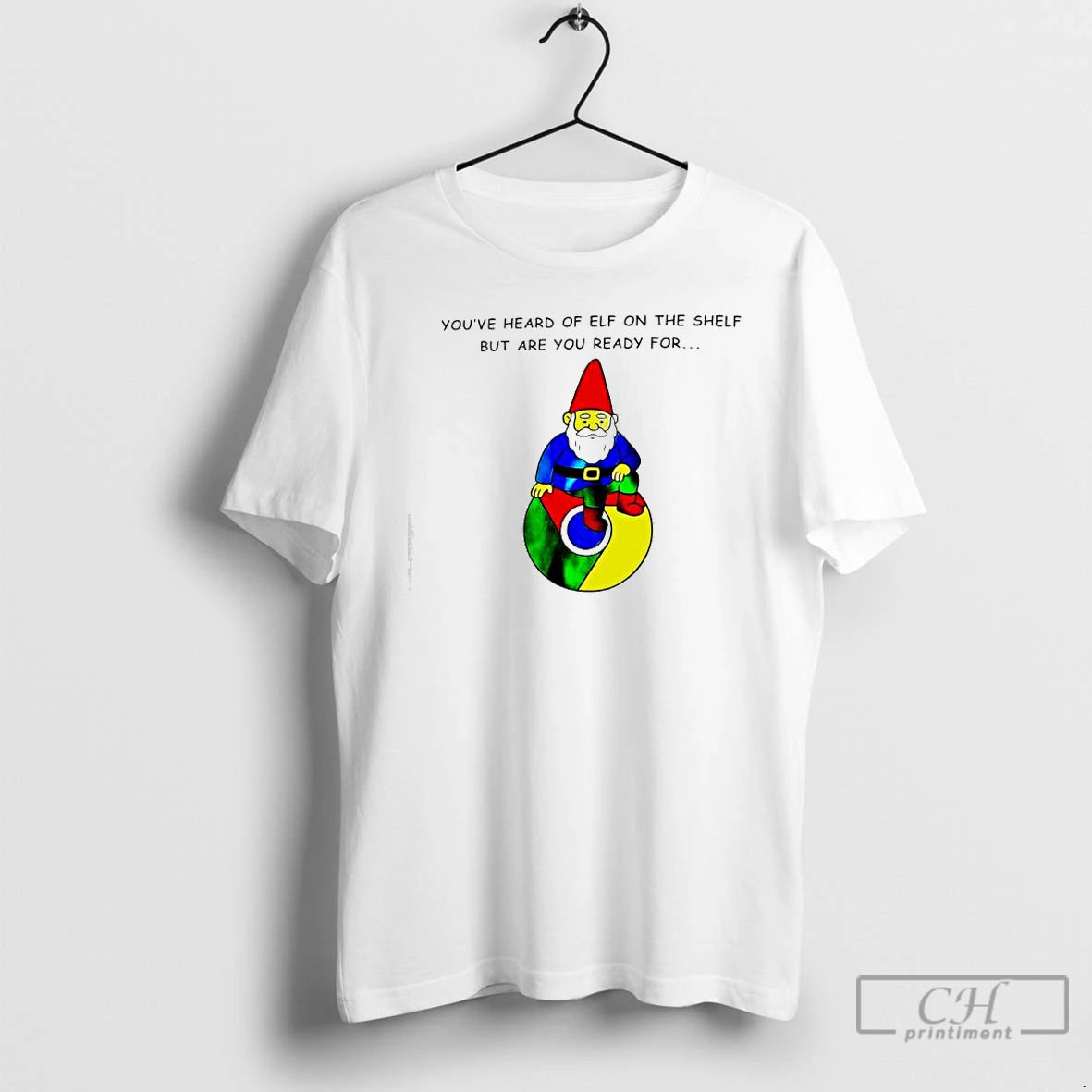 Classic Youve Heard Of Elf On The Shelf But Are You Ready For Gnome Of T-Shirts, Hoodie, Sweatshirt | AU01DripNestTees.com
