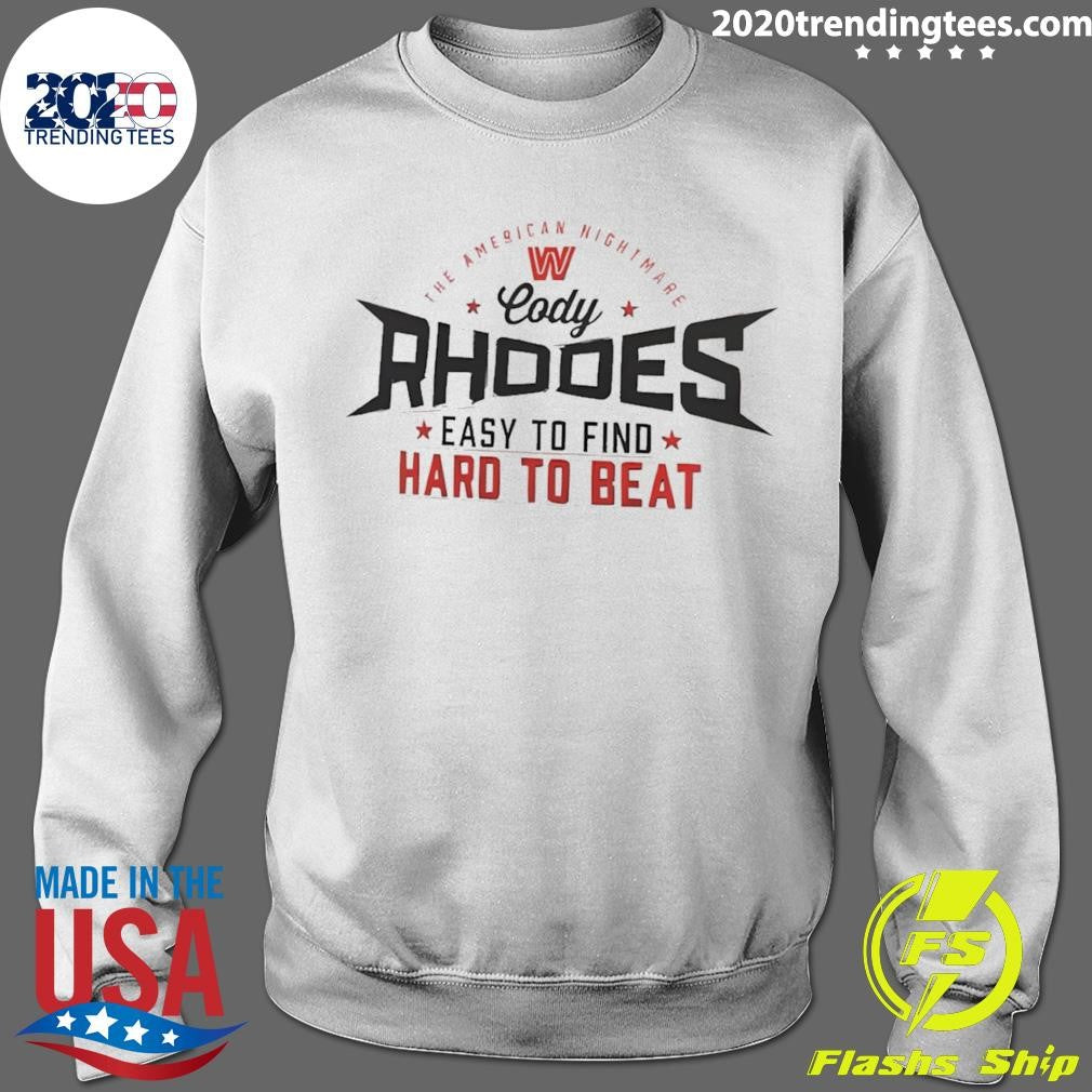 Cody Rhodes Wwe Easy To Find Hard To Beat The American Nightmare Shirt