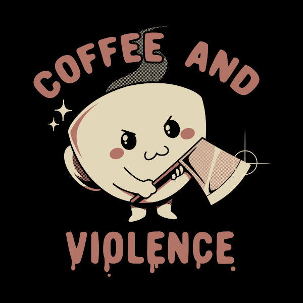 Coffee And Violence