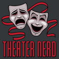 Comedy And Tragedy Theater Nerd