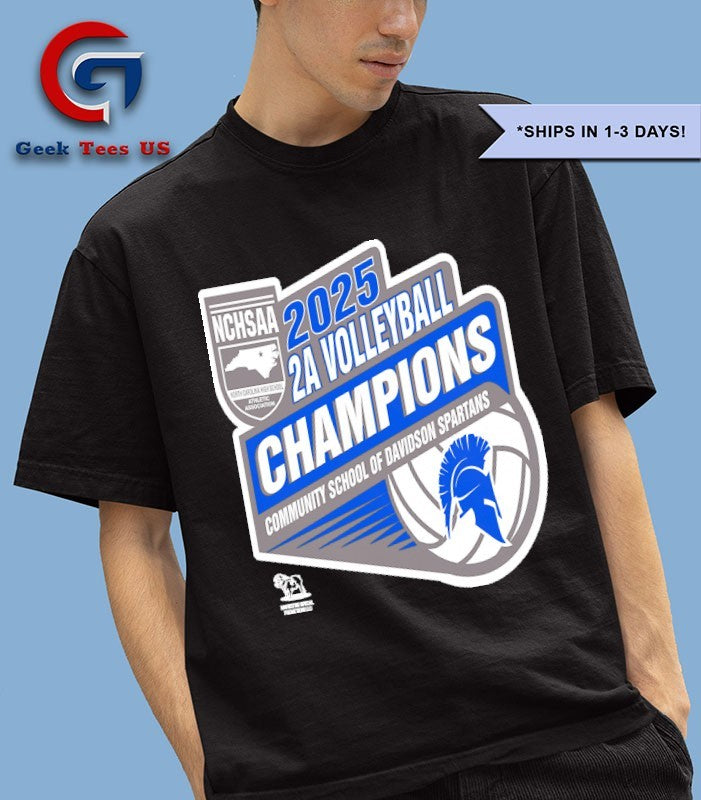 Community School of Davidson Spartans NCHSAA 2A Volleyball Champions 2025 T-shirt