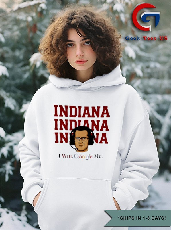 Curt Cignetti Indiana I Win Google Me T-shirt