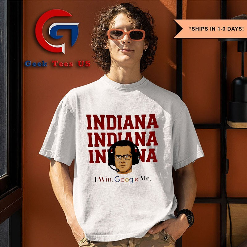 Curt Cignetti Indiana I Win Google Me T-shirt