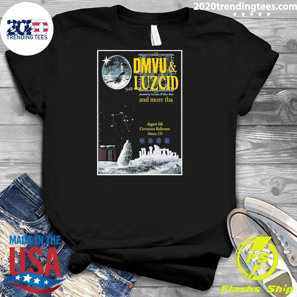 DMVU and LUZCID Denver and more tha August 6th Cervantes Ballroom Denver, CO Shirt