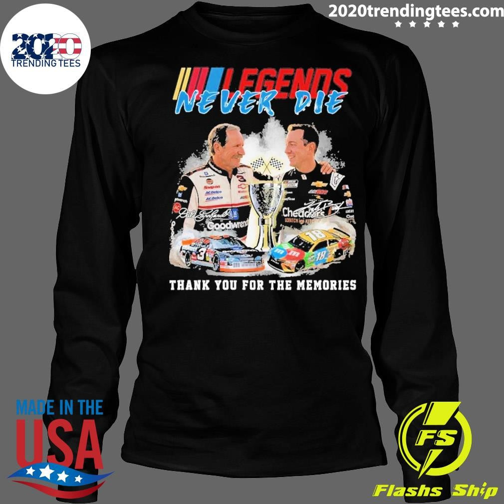 Dale Earnhardt and Kyle Busch Legends Never Die Thank You For The Memories Nascar Signatures Shirt