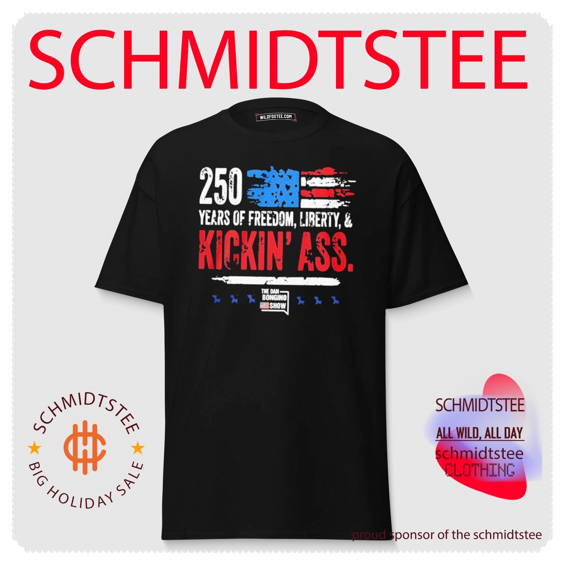 Dan Bongino 250 Years Of Freedom Liberty And Kickin Ass American Show Shirt