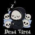 Dead Tired Death Sleeping