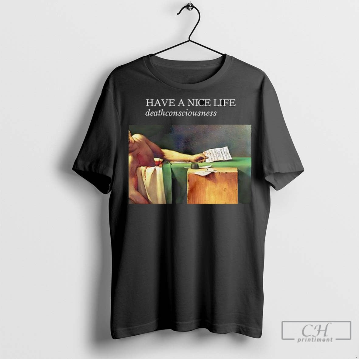 Deathconsciousness Have A Nice Life Graphic T Shirt Jpg