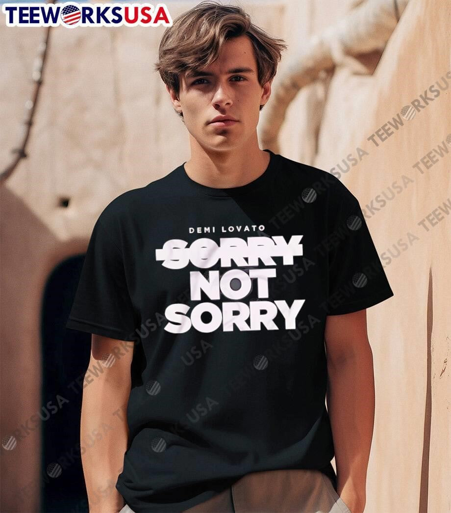 Demi Lovato Sorry Not Sorry Music Fan Apparel shirt