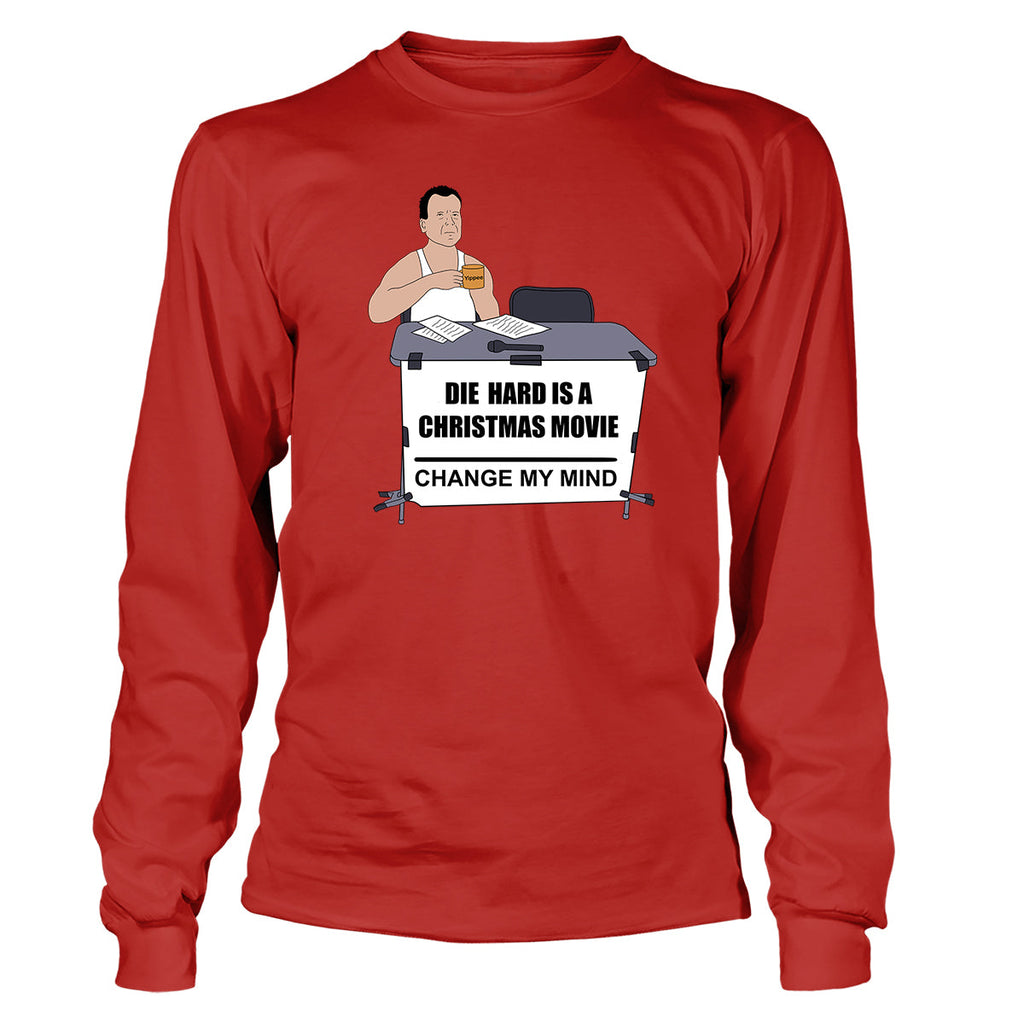 Die Hard Was A Christmas Movie Long Sleeve