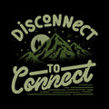 Disconnect To Connect 2