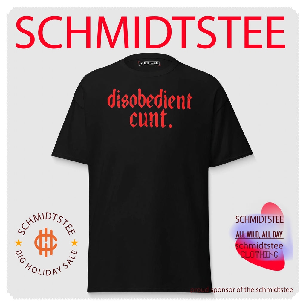 Disobedient Cunt Shirt