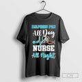 Dolphins Fan All Day Nurse All Night