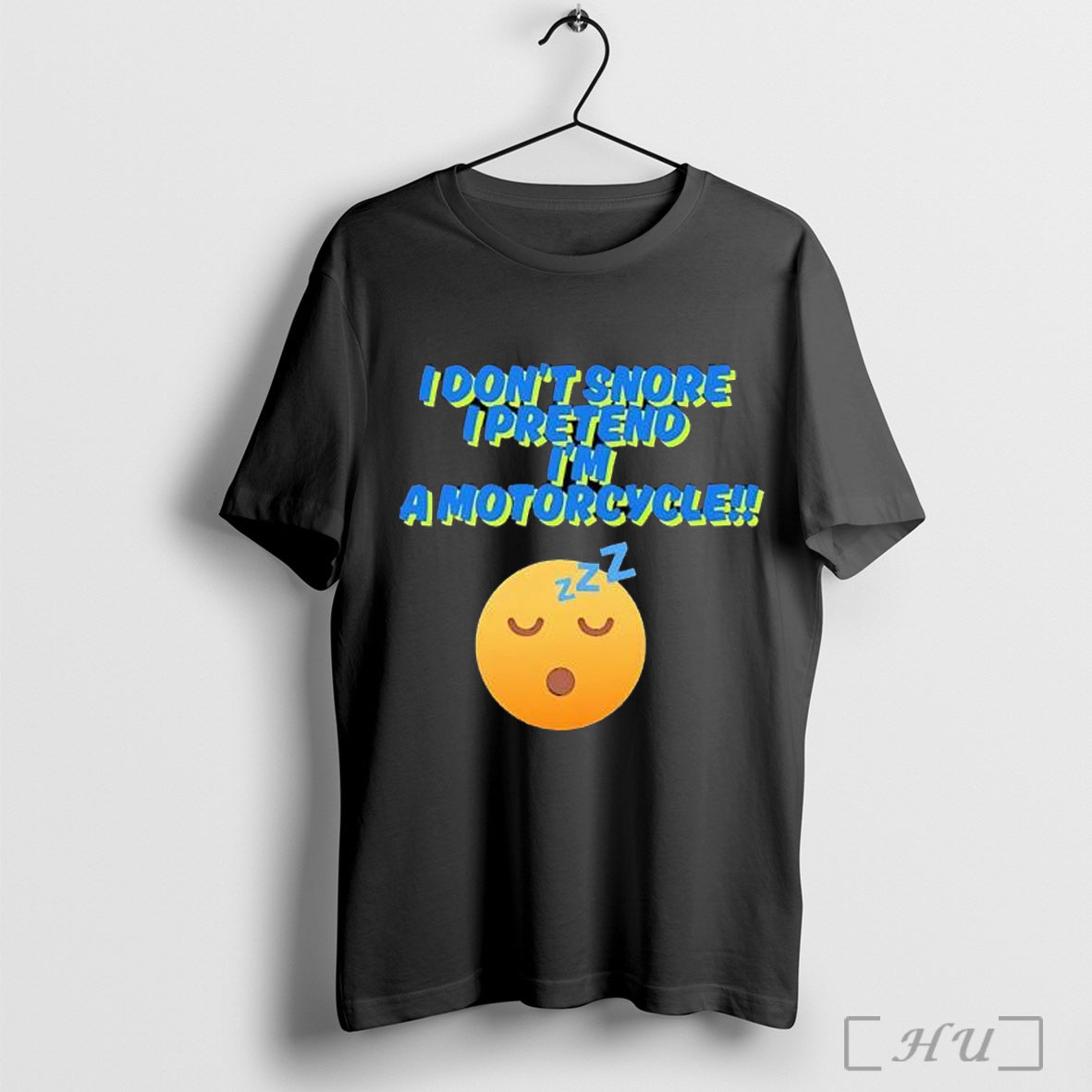 Dont Snore I Pretend Im A Motorcycle T Shirt