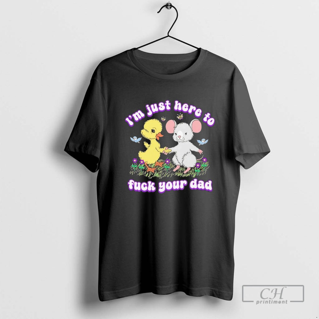Duck And Rat Im Just Here To Fuck Your Dad