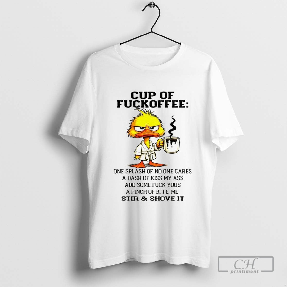 Duck Drink Coffee Cup Of Fuckoffee One Splash Of No One Cares A Dash Of