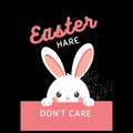 Easter Hare Dont Care