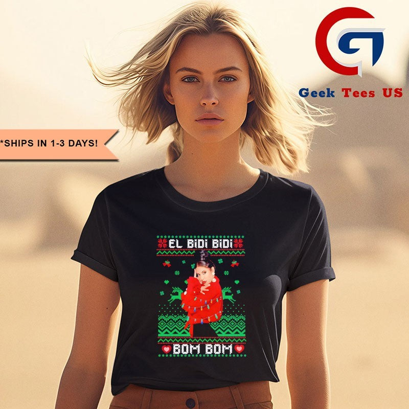 El Bidi Bidi Bom Bom ugly Christmas shirt